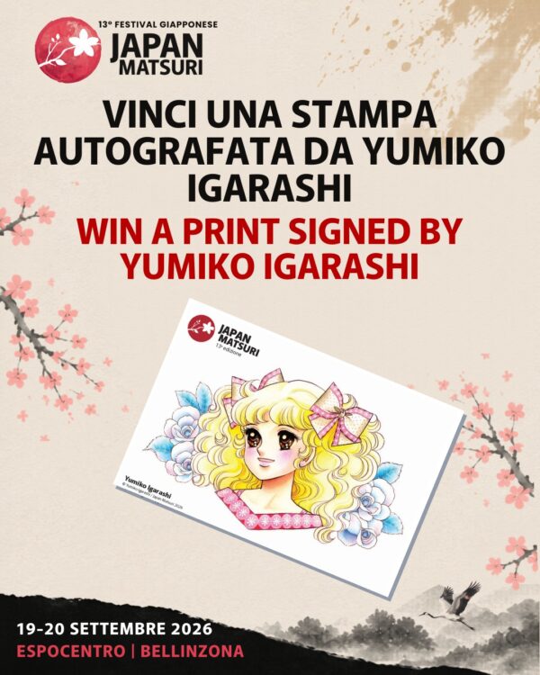 🎁 VINCI UNA STAMPA AUTOGRAFATA DA YUMIKO IGARASHI! Al Japan Matsuri 2026 potresti aggiudic
