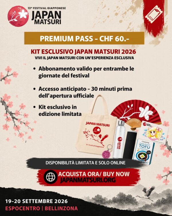 ⭐ PREMIUM PASS – KIT ESCLUSIVO JAPAN MATSURI 2026 Vivi il Japan Matsuri con un’esperienza 